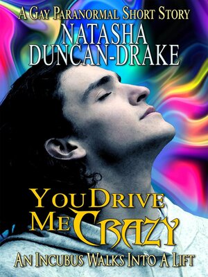 cover image of You Drive Me Crazy